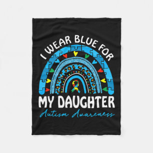 I Wear Blue For My Daughter Autism Awareness Match Fleece Blanket