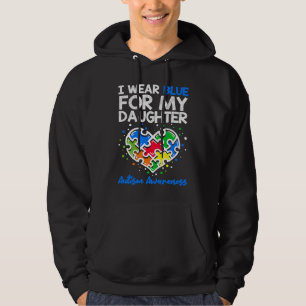 I Wear Blue For My Daughter Autism Awareness Mom D Hoodie