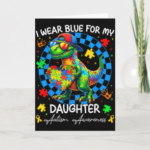 I Wear Blue For My Daughter Pride Autism Awareness Card