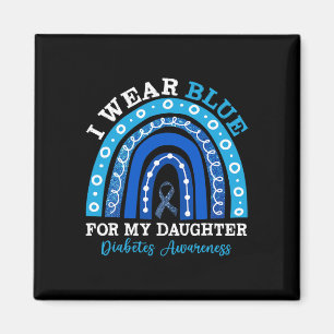 I Wear Blue For My Daughter T1d Type 1 Diabetes Aw Magnet