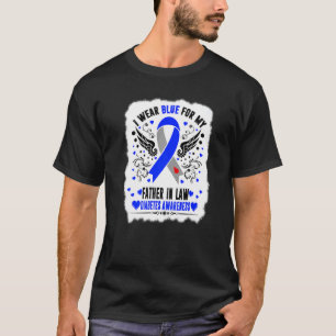 I Wear Blue For My Father in law Diabetes Awarenes T-Shirt