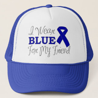 I Wear Blue For My Friend (Blue Awareness Ribbon) Trucker Hat