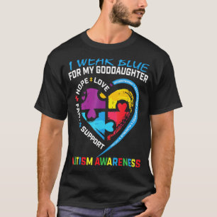 I Wear Blue For My Goddaughter Autism Awareness Pu T-Shirt