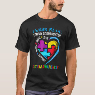 I Wear Blue For My Goddaughter Autism Awareness Pu T-Shirt