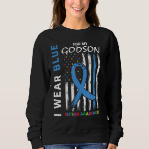 I Wear Blue For My Godson Autism Awareness America Sweatshirt