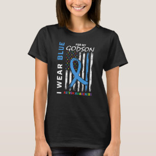 I Wear Blue For My Godson Autism Awareness America T-Shirt