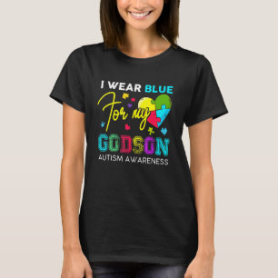 I Wear Blue For My Godson Autism Awareness Godmom T-Shirt