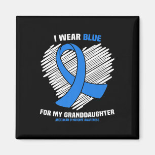 I Wear Blue For My Granddaughter Angelman Syndrome Magnet