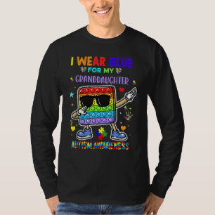 I Wear Blue For My Granddaughter Autism Awareness  T-Shirt