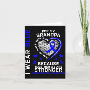 I Wear Blue For My Grandpa Colon Cancer Awareness  Card