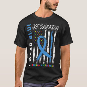 I Wear Blue For My Great Granddaughter Autism Awar T-Shirt