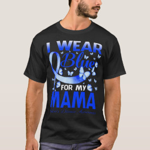I Wear Blue For My MAMA Behcet's Disease Awareness T-Shirt
