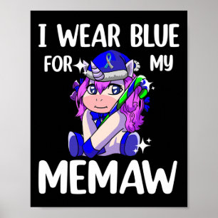 I Wear Blue for My Memaw Diabetes Awareness Suppor Poster