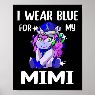 I Wear Blue For My Mimi Diabetes Awareness Support Poster