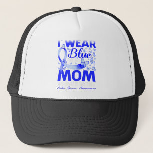 I Wear Blue For My Mom Colon Cancer Awareness Trucker Hat