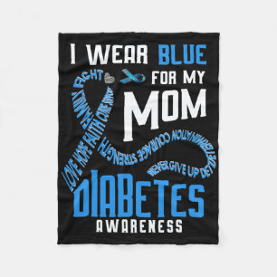 I Wear Blue For My Mom Diabetes Awareness  Fleece Blanket