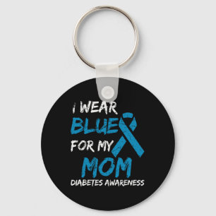 I Wear Blue For My Mom Diabetes Awareness Ribbon 1 Keychain