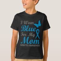 I Wear Blue For My Mom Diabetes Awareness Ribbon