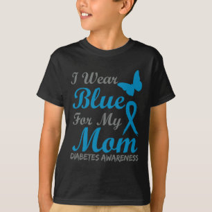 I Wear Blue For My Mom Diabetes Awareness Ribbon  T-Shirt