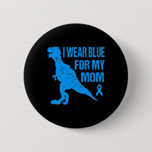 I Wear Blue For My Mom Diabetes Awareness Toddler 2 Inch Round Button