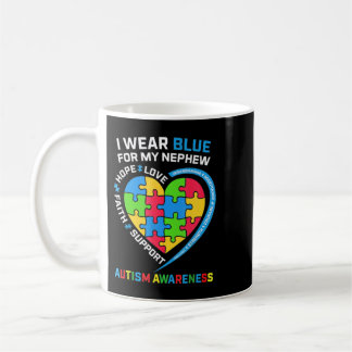 I Wear Blue For My Nephew Autism Awareness Gifts U Coffee Mug