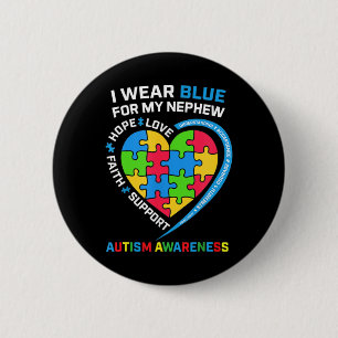 I Wear Blue For My Nephew Autism Awareness Month U 2 Inch Round Button