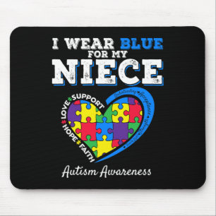 I Wear Blue For My Niece Aunt Uncle Autism Awarene Mouse Pad