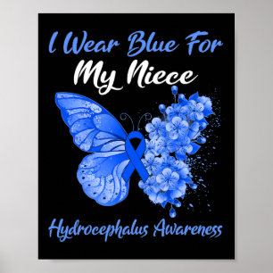 I Wear Blue For My Niece Hydrocephalus Warrior Poster