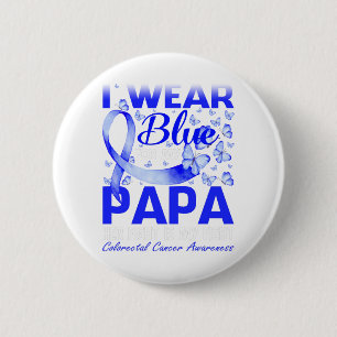 I Wear Blue For My Papa Colourectal Cancer 2 Inch Round Button