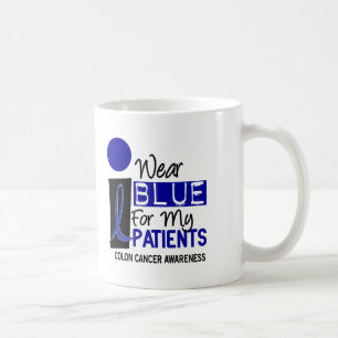 I Wear Blue For My Patients 9 COLON CANCER Apparel Coffee Mug
