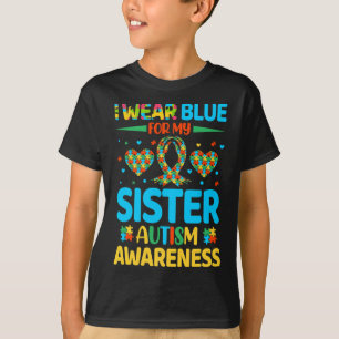 I Wear Blue For My Sister Autism Awareness Brother T-Shirt
