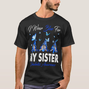 I Wear Blue For MY SISTER Diabetes Awareness Gnome T-Shirt