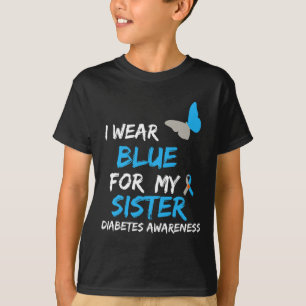 I Wear Blue For My Sister Diabetes Awareness Ribbo T-Shirt