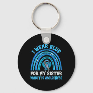 I Wear Blue For My Sister Diabetes Awareness Siste Keychain