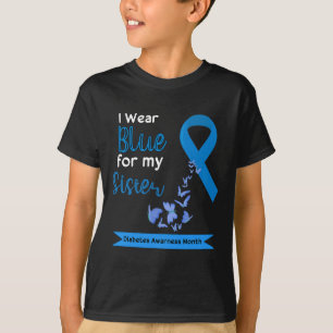 I Wear Blue For My Sister Diabetes Warriors Awaren T-Shirt