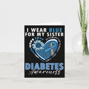 I Wear Blue For My Sister Type 1 Diabetes Awarenes Card