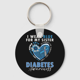 I Wear Blue For My Sister Type 1 Diabetes Awarenes Keychain