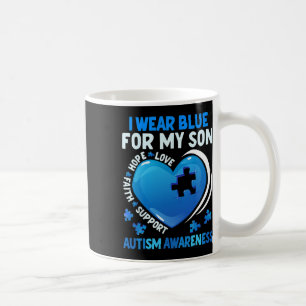 I Wear Blue For My Son Autism Awareness Day Autist Coffee Mug