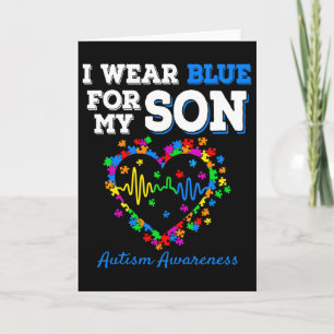 I Wear Blue For My Son Autism Awareness Day Mom Da Card