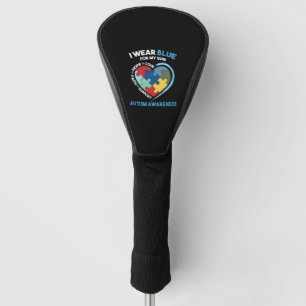I Wear Blue For My Son Autism Awareness Golf Head Cover