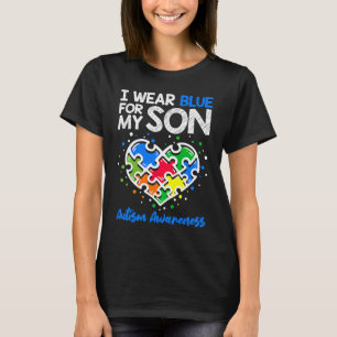 I Wear Blue For My Son Autism Awareness Mom Dad P T-Shirt