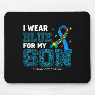 I Wear Blue For My Son Autism Awareness Mom Dad Pa Mouse Pad