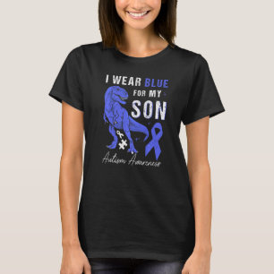 I Wear Blue For My Son Autism Awareness Mom Dad T T-Shirt