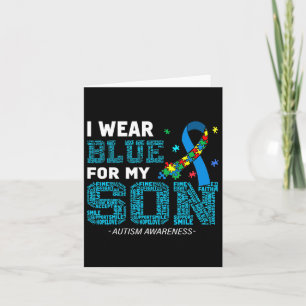 I Wear Blue For My Son Autism Awareness Month Mom  Card