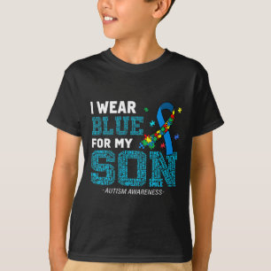 I Wear Blue For My Son Autism Awareness Month Mom T-Shirt