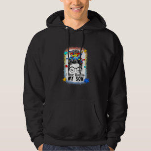 I Wear Blue For My Son Teacher Mom Girl Autism Mes Hoodie