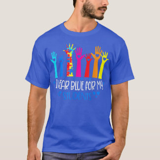 I Wear Blue For My Students Teachers Autism Awaren T-Shirt