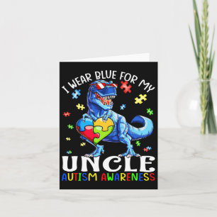 I Wear Blue For My Uncle Autism Awareness Dinosaur Card