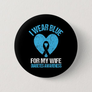 I Wear Blue For My Wife T1d Diabetes Awareness Men 2 Inch Round Button