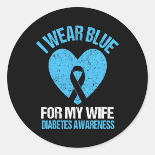 I Wear Blue For My Wife T1d Diabetes Awareness Men Classic Round Sticker